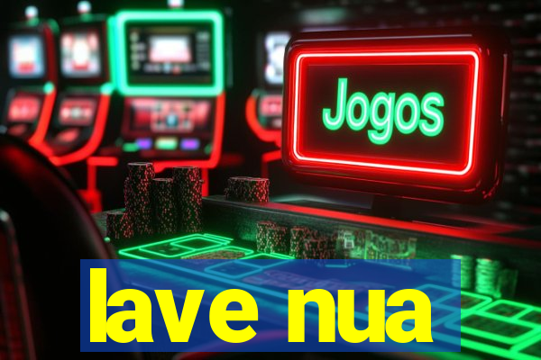 lave nua